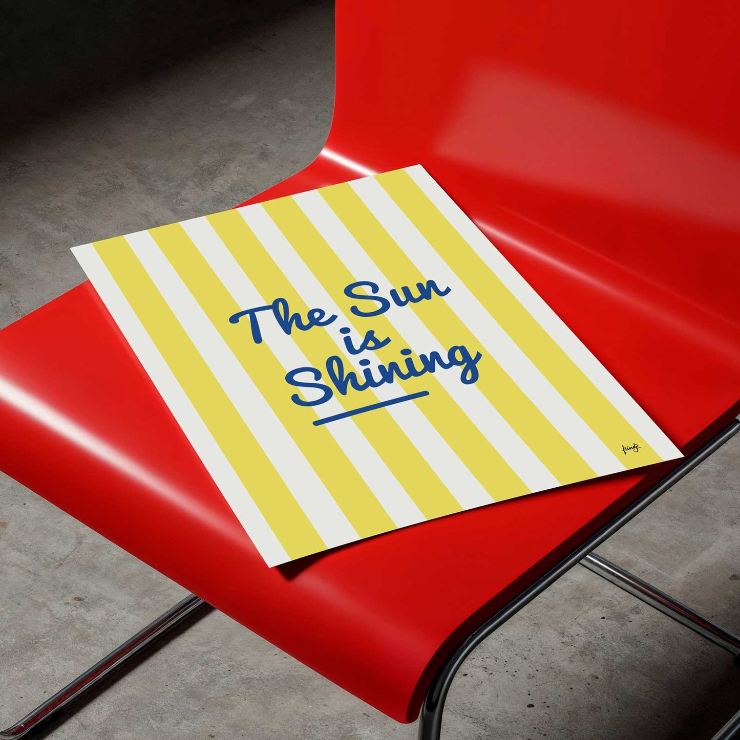 Affiche The sun is shining