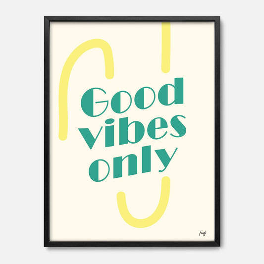 Affiche Good Vibes Only